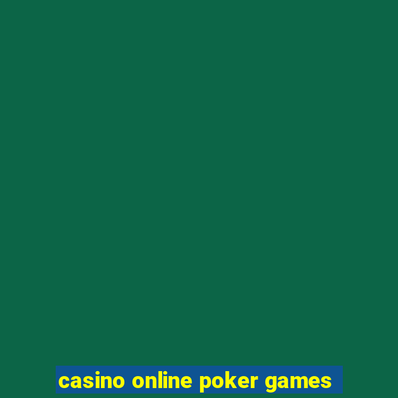 casino online poker games