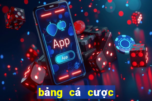 bảng cá cược bóng đá hôm nay