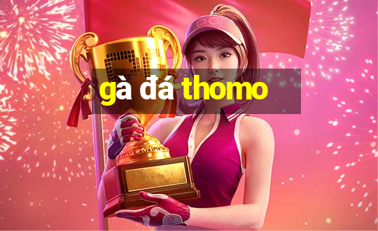 ga da thomo