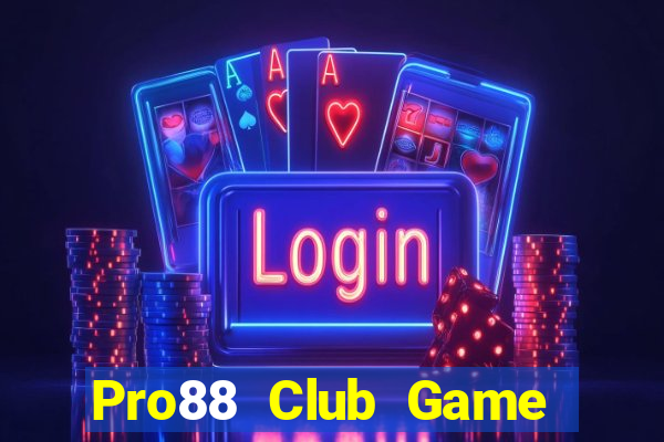 Pro88 Club Game Bài Qq