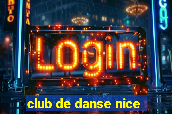 club de danse nice