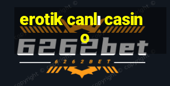 erotik canlı casino