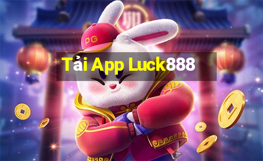 Tải App Luck888