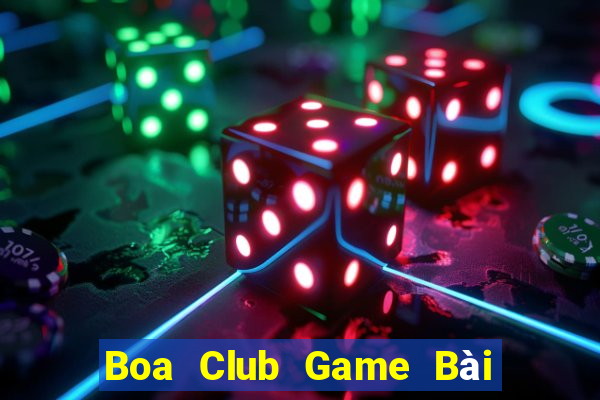 Boa Club Game Bài Nhất Vip