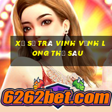 xổ số trà vinh vĩnh long thứ sáu