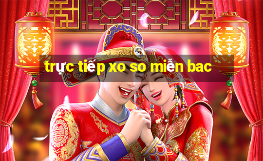 trực tiếp xo so miễn bac