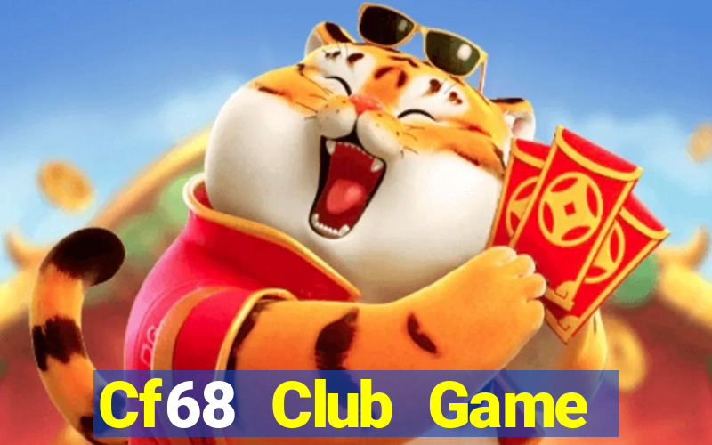 Cf68 Club Game Bài Apk