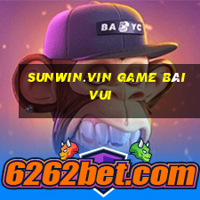 Sunwin.Vin Game Bài Vui