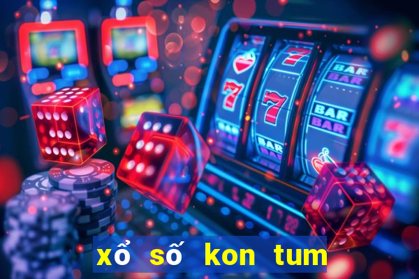 xổ số kon tum 10 ngày gần đây