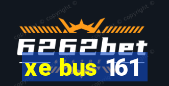 xe bus 161