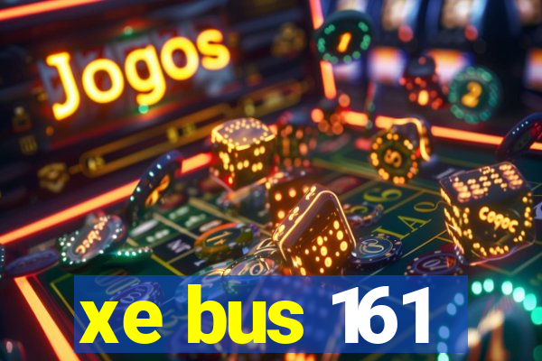 xe bus 161