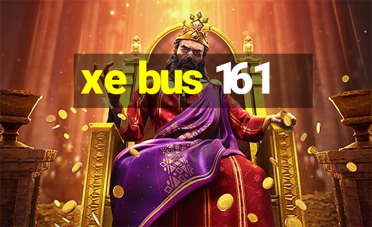 xe bus 161