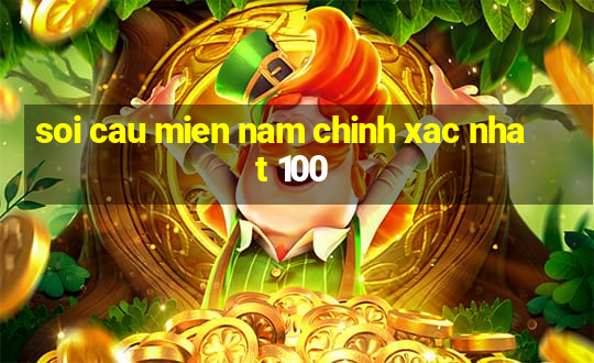 soi cau mien nam chinh xac nhat 100