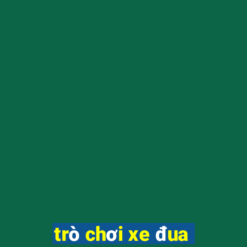 trò chơi xe đua