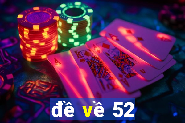 đề về 52