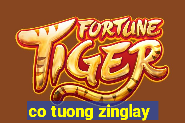 co tuong zinglay