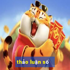 thao luan so