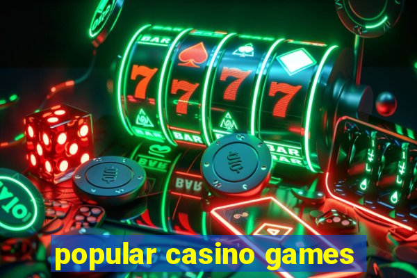 popular casino games