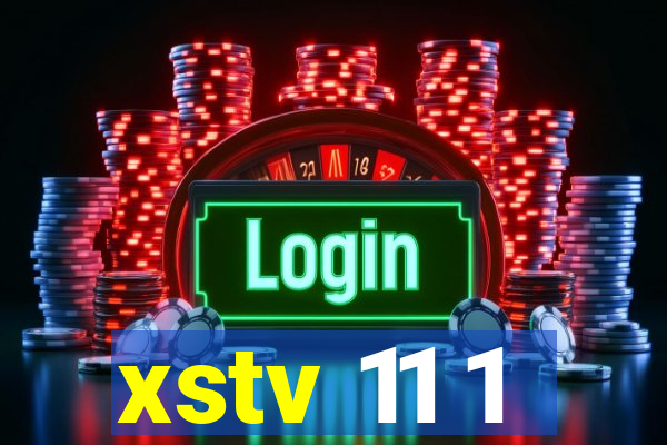 xstv 11 1