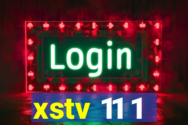 xstv 11 1