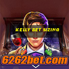 kelly bet sizing