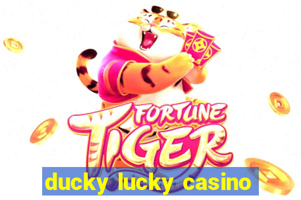 ducky lucky casino