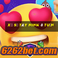 xổ số tây ninh 8 tuần