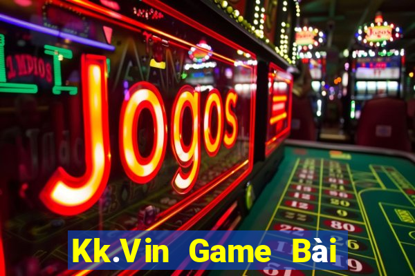 Kk.Vin Game Bài Bốc Club