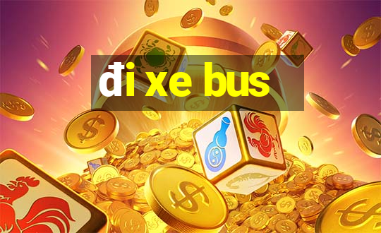 đi xe bus