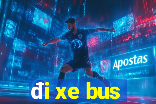 đi xe bus