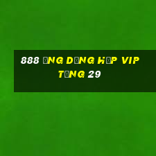 888 Ứng dụng họp VIP tặng 29