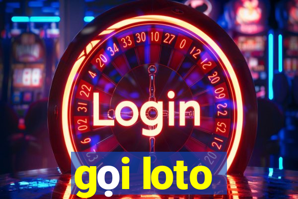 gọi loto