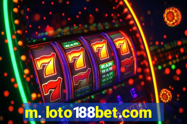 m. loto188bet.com