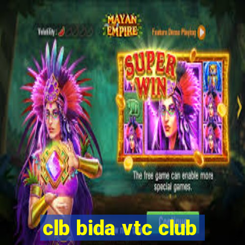 clb bida vtc club