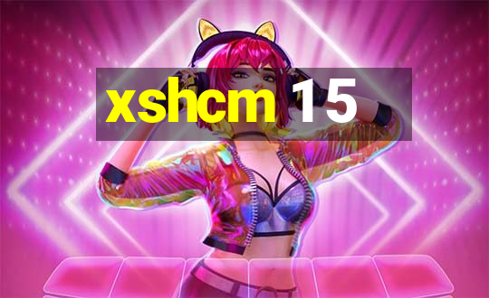 xshcm 1 5