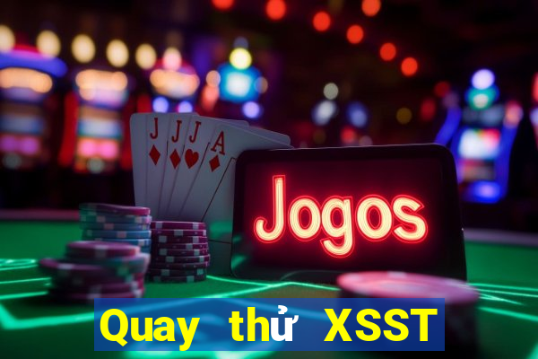 Quay thử XSST ngày 23