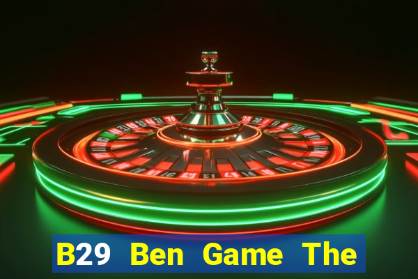 B29 Ben Game The Bài Hack