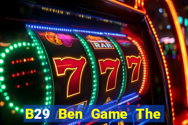 B29 Ben Game The Bài Hack