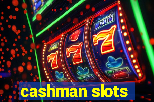 cashman slots