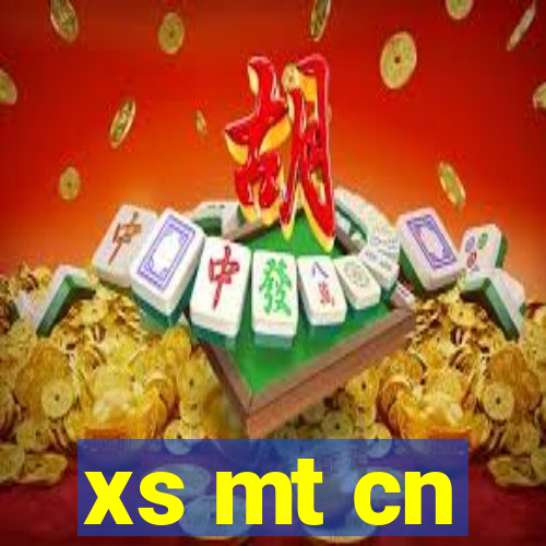 xs mt cn