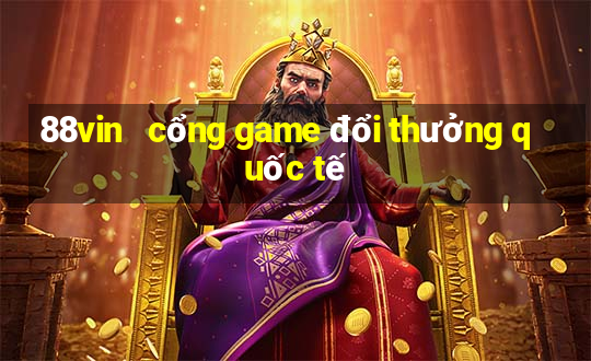 88vin   cổng game đổi thưởng quốc tế