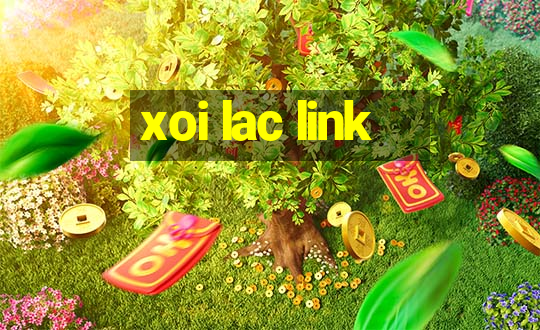 xoi lac link