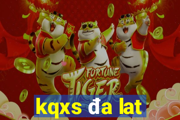 kqxs da lat