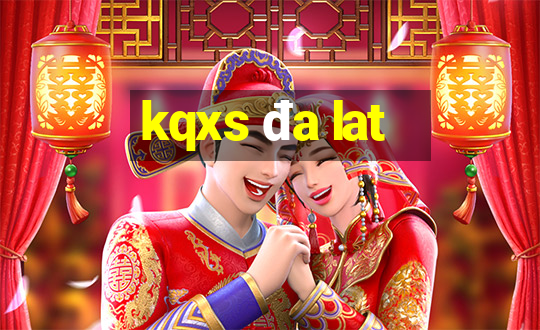 kqxs da lat