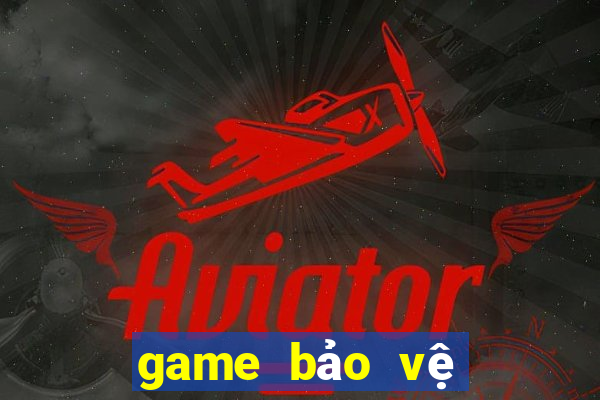 game bảo vệ biên cương