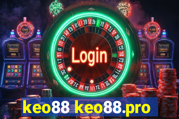 keo88 keo88.pro