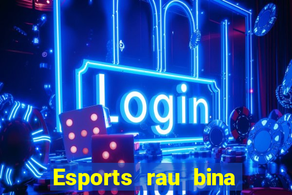 Esports rau bina nước ngoài