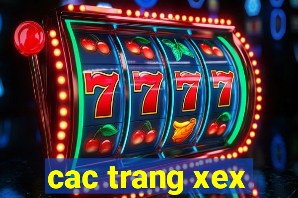 cac trang xex