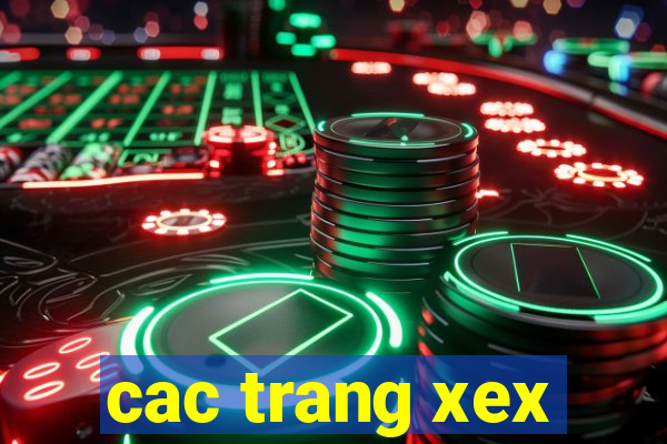 cac trang xex