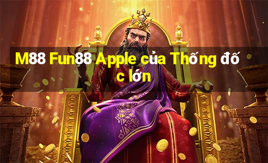 M88 Fun88 Apple của Thống đốc lớn